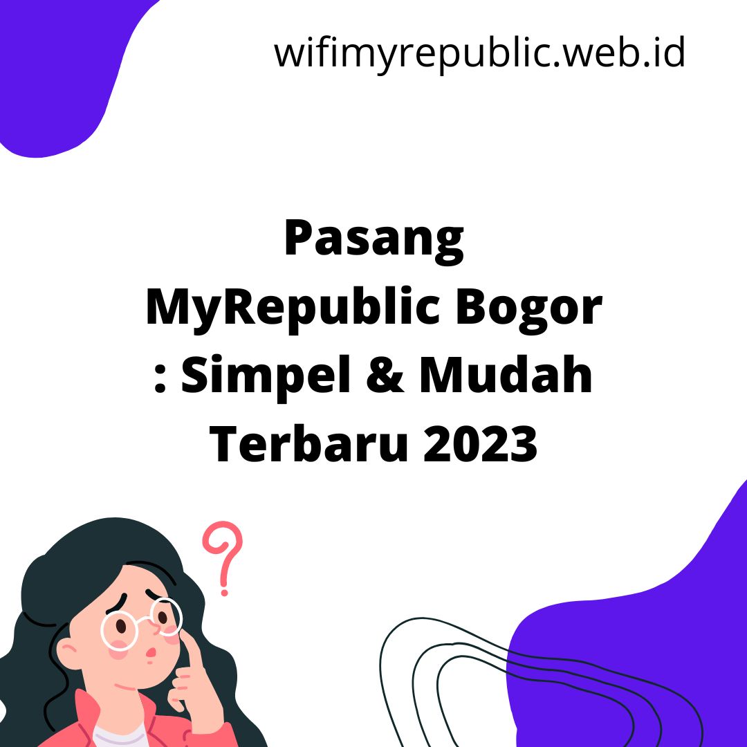 Pasang MyRepublic Bogor