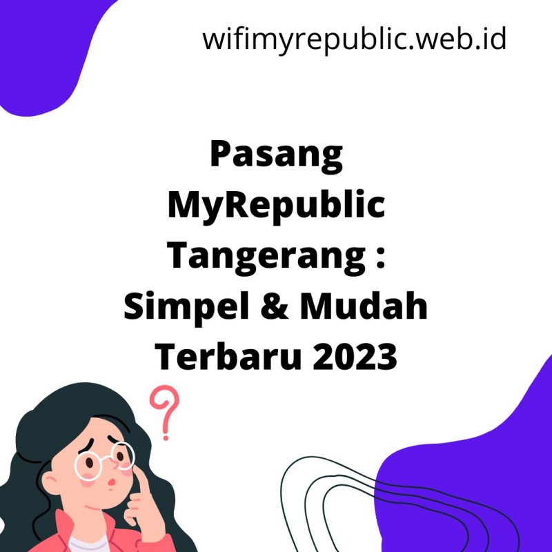 Pasang MyRepublic Tangerang