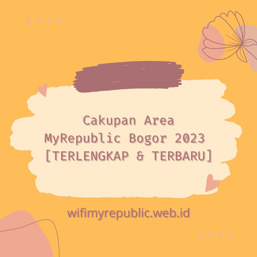 Cakupan Area MyRepublic Bogor