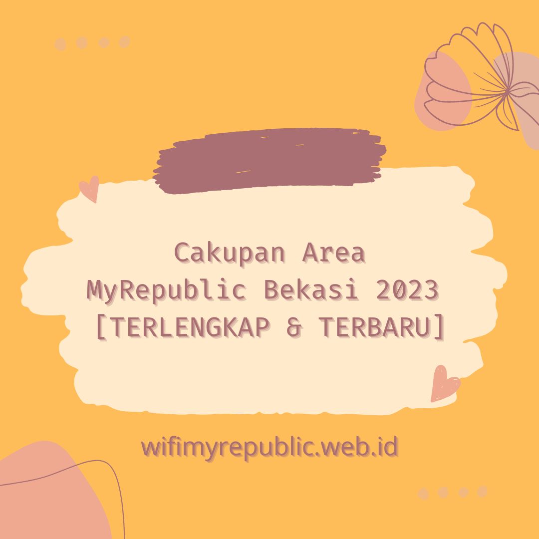 Cakupan Area MyRepublic Bekasi