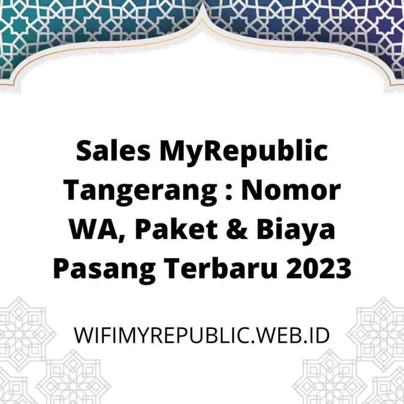 Sales MyRepublic Tangerang